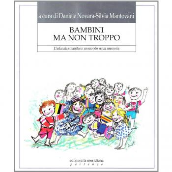 Bambini ma non troppo. L'infanzia smarrita in un mondo senza memoria
