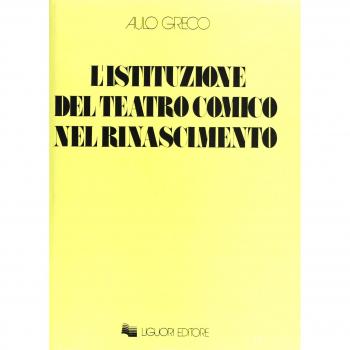 L' istituzione del teatro comico nel Rinascimento