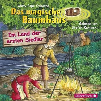 Osborne, Mary Pope Im Land Der Ersten Siedler: 1 Cd (Das Magische Baumhaus, Band 25)