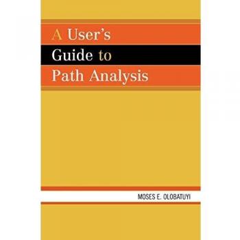 A User's Guide to Path Analysis