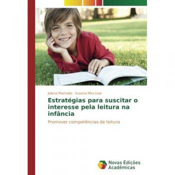 Machado, Juliana: Estratégias para suscitar o interesse pela leitura na infância