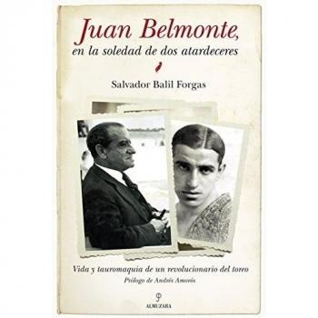 Juan belmonte, en la soledad de dos atardeceres