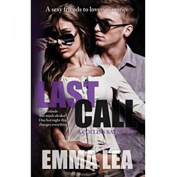 Last Call: A Sexy Friends to Lovers Romance