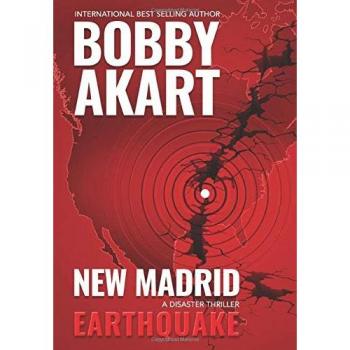 Akart, Bobby: New Madrid Earthquake