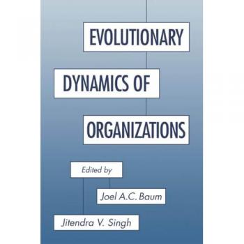 Evolutionary Dynamics of Organizations