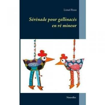 Sérénade pour gallinacés en ré mineur