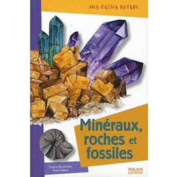 Minéraux, roches et fossiles