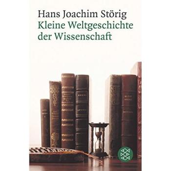 Kleine Weltgeschichte der Wissenschaft