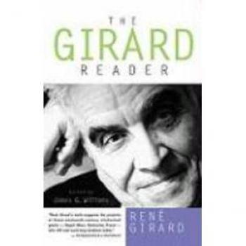 Girard Reader by Rene Girard & Volume editor James G Williams