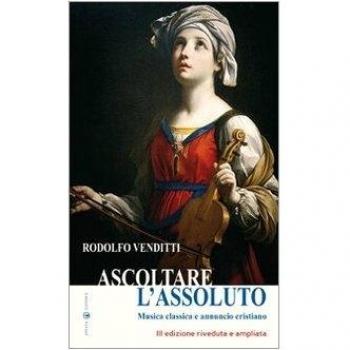 Ascoltare l'Assoluto: Musica classica e annuncio cristiano