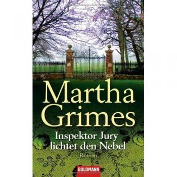 Martha Grimes Inspektor Jury Lichtet Den Nebel: Roman