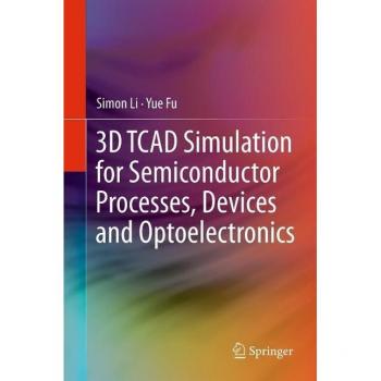 Vitalsource Technologies, Inc. 3d Tcad Simulation For Semiconductor Processes, Devices And Optoelectro