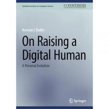 On Raising a Digital Human