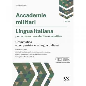 Accademie militari. Lingua italiana per le prove preselettive e s...