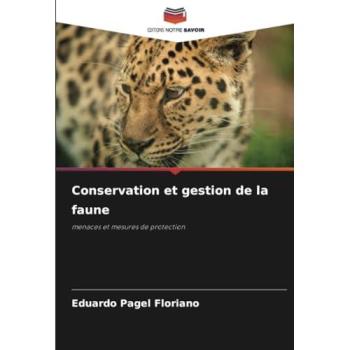 Floriano, Eduardo Pagel: Conservation et gestion de la faune