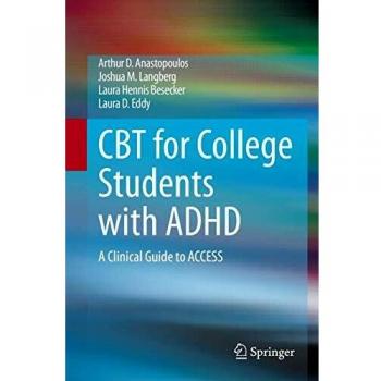 CBT for College Students with ADHD: A Clinical Guide