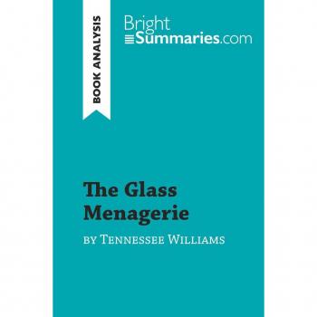The Glass Menagerie by Tennessee Williams (Book Analysis)
