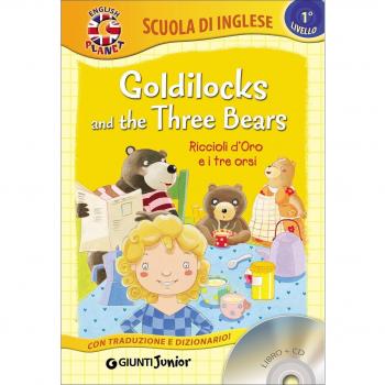 GOLDILOCKS AND THE THREE BEARS
