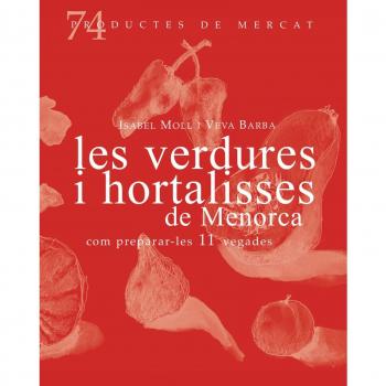Les verdures i hortalisses de menorca, com prepara.
