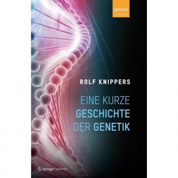 Eine kurze Geschichte der Genetik