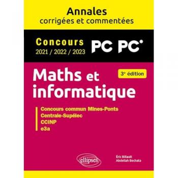 Annales Corrigées et Commentées de Maths et Informatique pour PC*