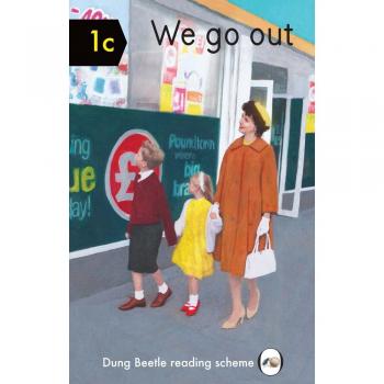 We Go Out: Dung Beetle Book 1c