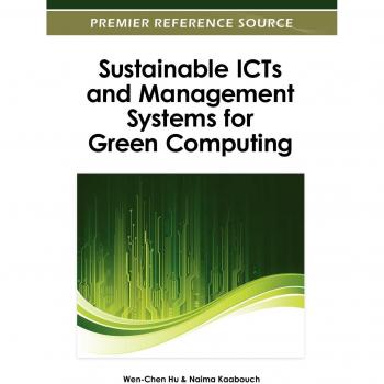 Sustainable ICTs and Management Systems for Green Computing