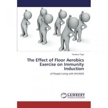 The Effect of Floor Aerobics Exercise on Immunity Induction: of People Living with HIV/AIDS