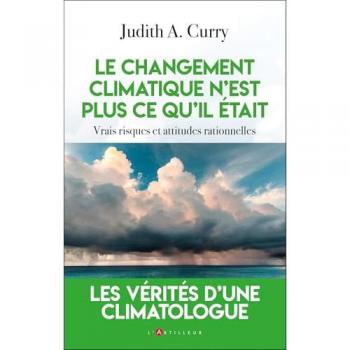 Le changement climatique n'est plus ce qu'il était: vrais risques et attitudes rationnelles