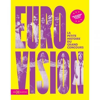 Eurovision, la petite histoire du grand concours