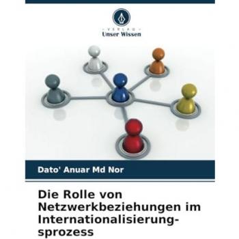 Md Nor, Dato' Anuar: Die Rolle von Netzwerkbeziehungen im Internationalisierung