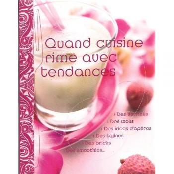 quand cuisine rime avec tendance : verrines, woks, tajines, smoothies... saep