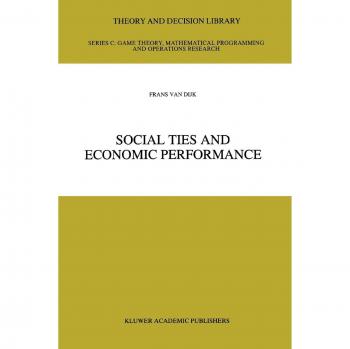 Social Ties and Economic Performance