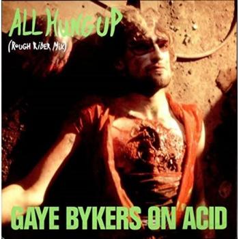 Gaye Bykers On Acid