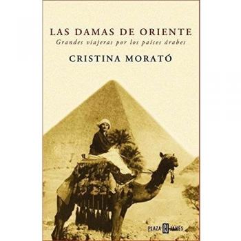 Las damas de Oriente: Grandes viajeras por los países árabes (Tapa blanda).
