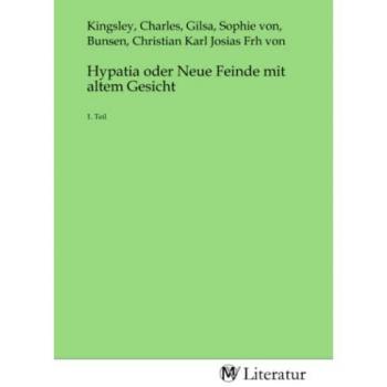 Hypatia oder Neue Feinde mit altem Gesicht