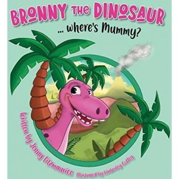 Bronny the Dinosaur ...Where's Mummy?