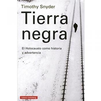 Tierra negra: El holocausto como historia y advertencia (Tapa dura).
