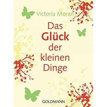 Das Glück der kleinen Dinge