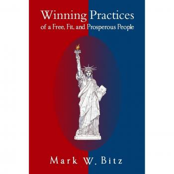 Winning Practices of a Free, Fit, and Prosperous People