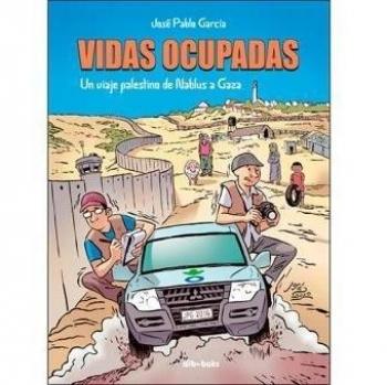Vidas ocupadas un viaje palestino de nablus a gaza