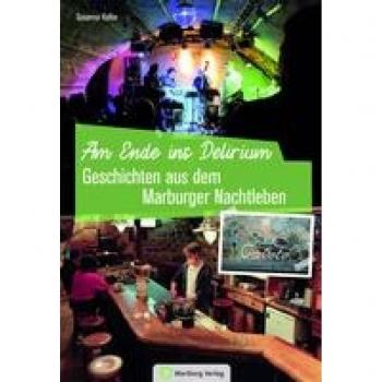 Kolbe, Susanna: Geschichten aus dem Marburger Nachtleben