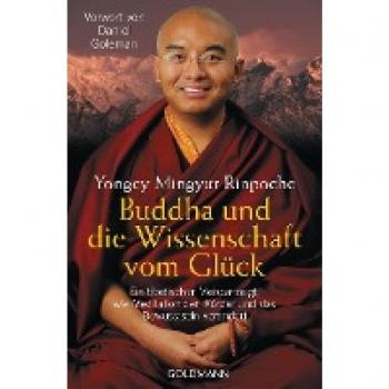 Yongey Mingyur Rinpoche Buddha Und Die Wissenschaft Vom Glück