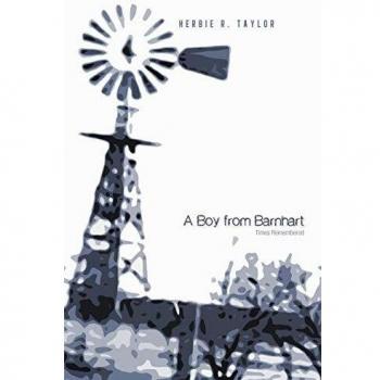A Boy From Barnhart: Times Remembered
