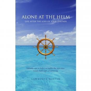 ALONE AT THE HELM: Life after the loss of your partner