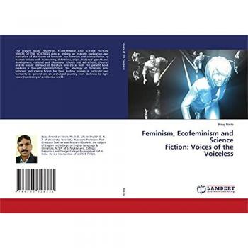 Feminism, Ecofeminism and Science Fiction: Voices of the Voiceless