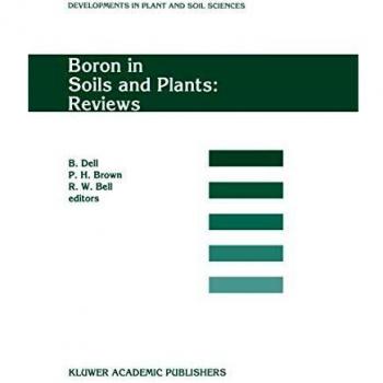 Boron in Soils and Plants: Reviews