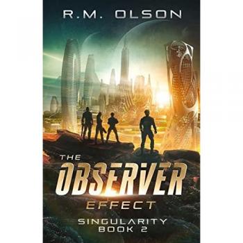 The Observer Effect: A Space Opera Adventure (Singularity, Band 2)