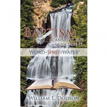 I CAN SAY IT, BUT I CAN'T SEE IT: BAPTISM