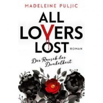 Madeleine Puljic All Lovers Lost 2: Der Rausch Der Dunkelheit